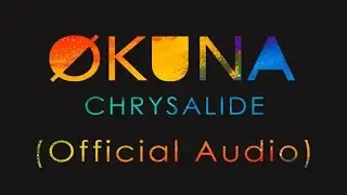 Økuna - Chrysalide (Official Audio)