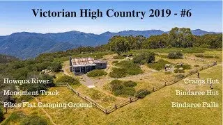 Victorian High Country 4x4 & Camping 2019 #6  Howqua River, Pikes Flat, Craigs Hut, Bindaree Falls