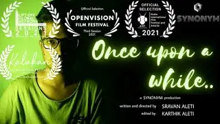 #Onceuponawhile  #synonym #awardwinningshortfilms