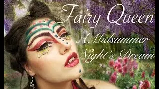 SHAKESPEARE INSPIRED| Titiana| A Midsummer Night's Dream Fantasy Makeup Tutorial
