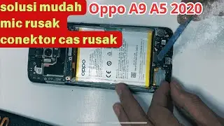 Solusi mudah conektor cas rusak , mic rusak oppo A5 2020 A9 2020