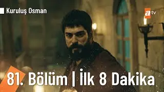 Kuruluş Osman 81. B&ouml;l&uuml;m | İlk 8 Dakika @KurulusOsman