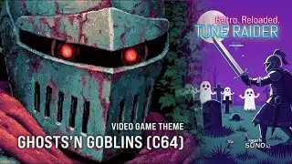 🎧 C64-Remix/2025: Ghosts'n Goblins C64 &ndash; 80s Synth Remix｜by Tune Raider