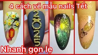 Cách vẽ design 4 mẫu nails tết chuẩn từ a đến z
