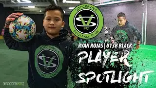 Player Spotlight: Ryan Rojas U13 BLACK | SoccerVizaFC