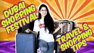 DUBAI SHOPPING FESTIVAL 2019 - PART 1 || Shopping Tips || Travel Tips