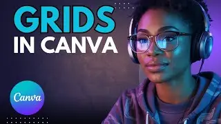 How to Use Canva Grids Easy Guide for Layouts & Photos