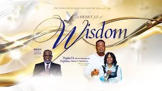 A Heart Full of Wisdom W/ Bishop-Elect Prophet Dr. Kervin & Prophetess Melissa C. Dieudonne