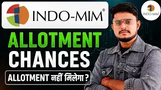 Indo MIM IPO Allotment Chances 