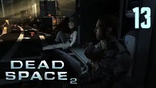Dead Space 2 - Chapter 13: EarthGov Zone / Правительственный сектор [Only Plasma Cutter Hard]
