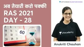 RAS Prelims | RAS 2021 DAY 28 | RAS Prelims 60 Days Strategy | RAS 2021 | Anukriti Chauhan