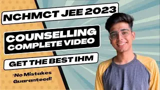 NCHM JEE - Counselling Process Explained