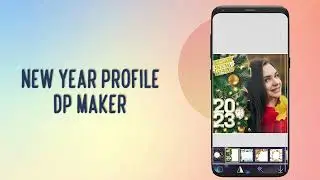 How to make Happy New Year 2023 Card, Greeting and Frame App? Download Best Happy New Year 2023 App.