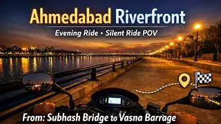 Ahmedabad Riverfront Evening Ride | Peaceful POV Drive | Silent Ride POV
