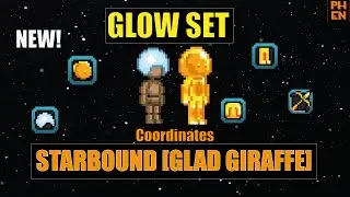 [starbound guide] Glow Set coordinates Glad Giraffe