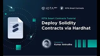 IOTA Smart Contracts Tutorials - Deploy Solidity Contracts with Hardhat