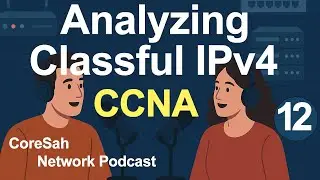 CCNA Chapter 12 Podcast | Analyzing Classful IPv4 | CCNA 200 301 #CCNA #CCNA200301