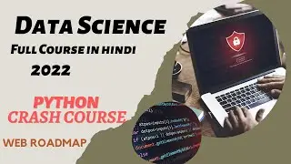 Python for Data Science Full Course | Data Science Tutorials for Beginners in 2022 | Web Roadmap