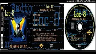 Loc-8 &ndash; Message On Air (Club Mix &ndash; 1996)