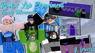 Roblox Lab Experiment Funny Moments || Ft.Friends