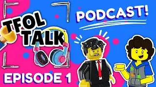 TFOL Talk Podcast | EPISODE #1| Talking Early 2000s LEGO Themes, LEGO Games and more!