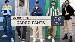 35 Ways to Style Cargo Pants in Fall 2025 | Men's Fashion