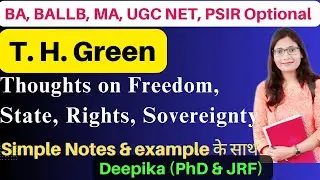 Political Ideas of T. H. Green || Freedom, Rights, State and Sovereignty || Online Free Classes