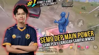 PASUKAN SEM9 DEP MAIN POWER !! GAMEPLAY LANGGAR SAMPAI WWCD