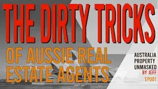 Exposing the Dirty Tricks of Aussie Real Estate Agents 😈 First-Time Buyers, Watch Out! | Au Property