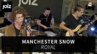Manchester Snow - Royal (live at joiz)