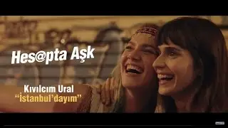Kıvılcım Ural - Istanbul'dayım I Hesapta Aşk Film M&uuml;ziği