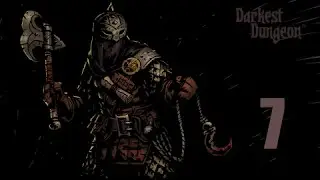 Worryingly Easy... - Darkest Dungeon Ep.7