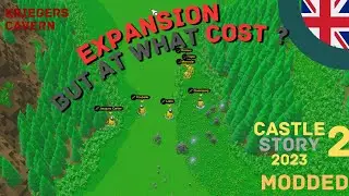 EXPANSION BUT AT WHAT COST - Hardest Castle Story Modded Conquest - Part 2 [ENG]