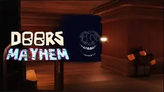 [file.video] DOORS👁️: MAYHEM | By @MISTICHISKII
