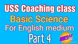 USS coaching class  basic science  English medium | 2020 | part 4