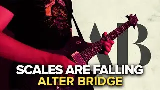 Alter Bridge - Scales Are Falling Guitar Cover (TABS IN DESCRIPTION)