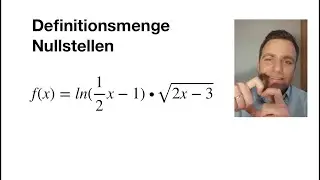 Definitionsmenge | Logarithmus-/Wurzelfunktion | Nullstellen | Abitur
