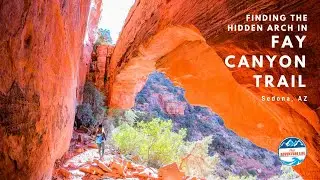 Finding the Hidden Arch in Fay Canyon Trail, Sedona