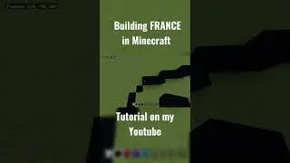 Building France In Minecraft