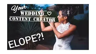 ELOPE?! | Wedding PLANNING TIPS | @yourcontentcreatorYT