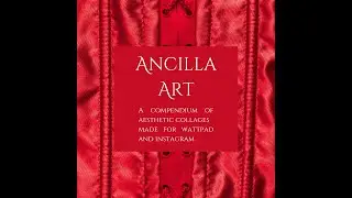 Ancilla Art: A Compendium of Collages