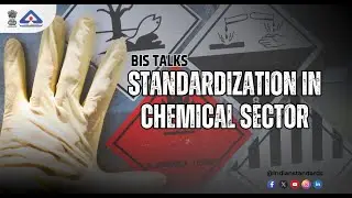 BIS Talks on Standardization in Chemical Sector | Indian Standards | BIS Talks