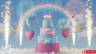 🎂 Happy Birthday Amy 🎶 | Personalized Birthday Song ✨ Fireworks Celebration 4K #HappyBirthday