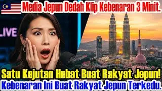 Media Jepun siar video bongkar kebenaran Malaysia, mengejutkan netizen Jepun secara langsung hari ni
