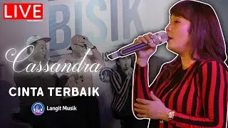 CASSANDRA - CINTA TERBAIK | LIVE PERFORMANCE | BISIK BERSAMA CASSANDRA | MUSIK INDONESIA JUARA