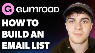 Как создать список адресов электронной почты на Gumroad (полное руководство 2025 года)