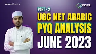 UGC NET ARABIC PYQ ANALYSIS | JUNE 2023 |  PART 2 | JABIR M (MA,JRF)
