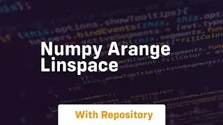 numpy arange linspace