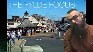 🏡The Fylde Focus - Episode 1: Thornton-Cleveleys📍