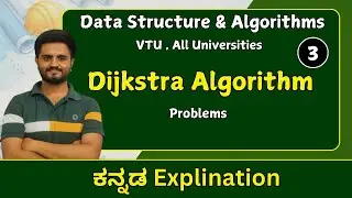 Dijkstra Algorithm Problem , part 3| Data structures &Algorithms| VTU &All universities